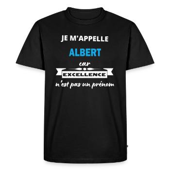 Je m'appelle excellence Albert - T-shirt Premium bio Homme - noir - Devant - Nico (187cm)