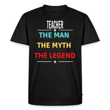 The Man The Myth The Legend TEACHER - Men's Premium Organic T-Shirt - black - Front - Nico (187cm)