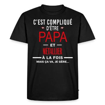 papa Et MÉTALLIER cadeau citation - T-shirt Premium bio Homme - noir - Devant - Nico (187cm)