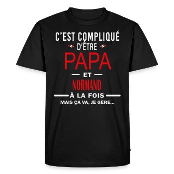 papa Et NORMAND cadeau citation - T-shirt Premium bio Homme - noir - Devant - Nico (187cm)
