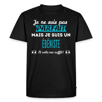Je ne suis pas parfait ÉBÉNISTE - T-shirt Premium bio Homme - noir - Devant - Nico (187cm)