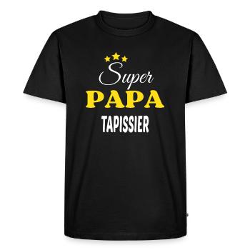 Super Papa TAPISSIER ANNIVERSAIRE - T-shirt Premium bio Homme - noir - Devant - Nico (187cm)