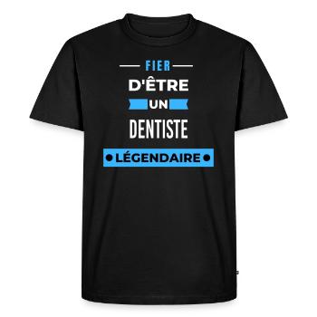 Fier d'être un légendaire DENTISTE HUMOUR - T-shirt Premium bio Homme - noir - Devant - Nico (187cm)