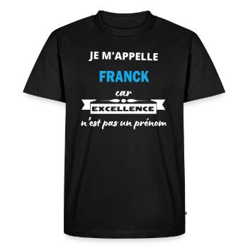 Je m'appelle excellence Franck - T-shirt Premium bio Homme - noir - Devant - Nico (187cm)