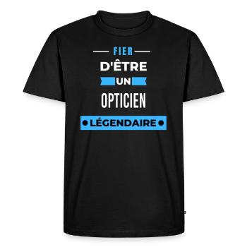 Fier d'être un légendaire OPTICIEN HUMOUR - T-shirt Premium bio Homme - noir - Devant - Nico (187cm)