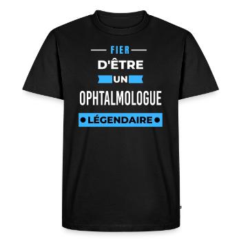 Fier d'être un légendaire OPHTALMOLOGUE HUMOUR - T-shirt Premium bio Homme - noir - Devant - Nico (187cm)