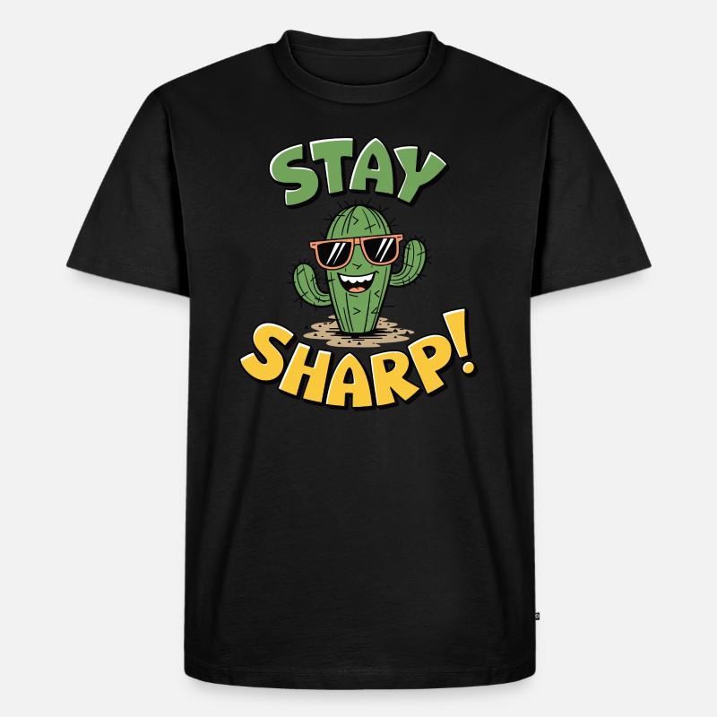 Stay Sharp Kaktus - Männer Premium Bio T-Shirt - Schwarz