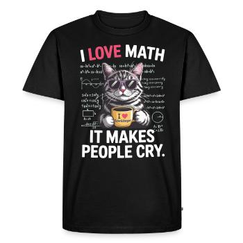 J’adore les mathématiques – elles font pleurer les gens - T-shirt Premium bio Homme - noir - Devant - Nico (187cm)