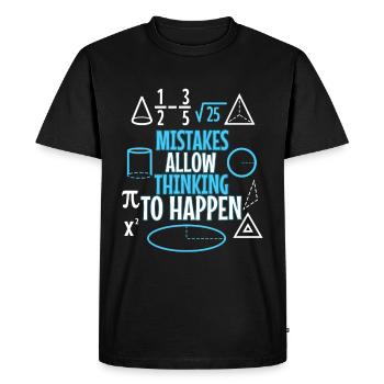 Mistakes Allow Thinking To Happen - Men's Premium Organic T-Shirt - black - Front - Nico (187cm)