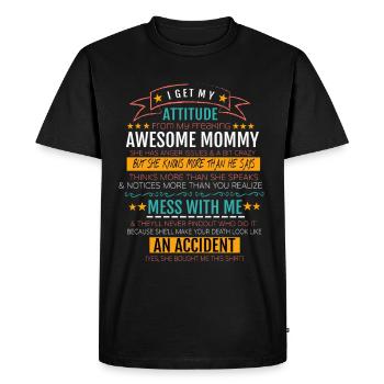 Je tire mon attitude de ma maman géniale - T-shirt Premium bio Homme - noir - Devant - Nico (187cm)