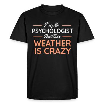 Je ne suis pas psychologue mais ce temps est fou - T-shirt Premium bio Homme - noir - Devant - Nico (187cm)