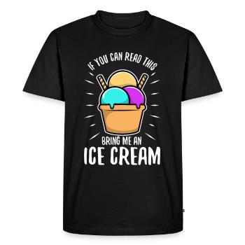 Si vous pouvez lire ceci apportez-moi une crème glacée - T-shirt Premium bio Homme - noir - Devant - Nico (187cm)