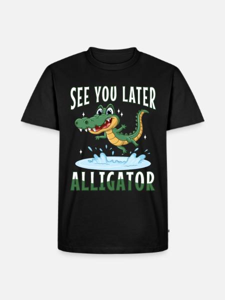 See You Later Alligator - Men's Premium Organic T-Shirt - black