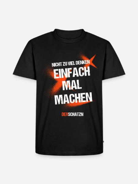 Einfach mal machen - Männer Premium Bio T-Shirt - Schwarz