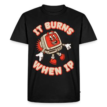 Funny saying "It Burns when I Pee"! - Men's Premium Organic T-Shirt - black - Front - Nico (187cm)