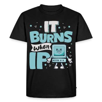 Funny saying "It Burns when I Pee"! Sarcastic - Men's Premium Organic T-Shirt - black - Front - Nico (187cm)