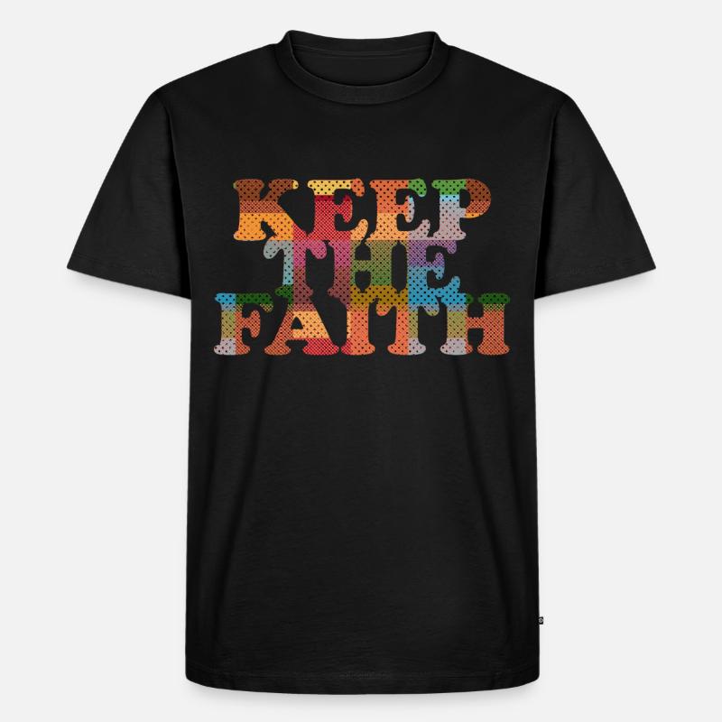 Keep the Faith - Männer Premium Bio T-Shirt - Schwarz