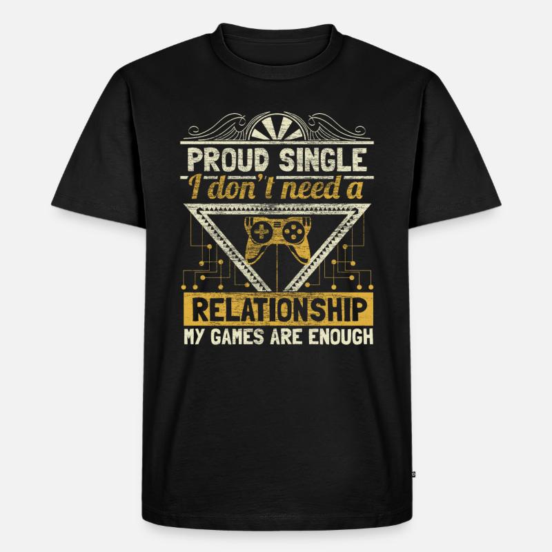 Single Stolz Spruch Geschenkidee - Männer Premium Bio T-Shirt - Schwarz