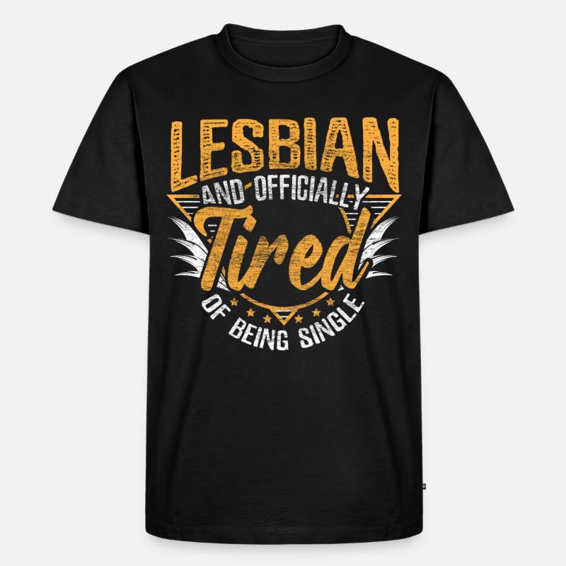 Lesbisch Single LGBT Geschenkidee - Männer Premium Bio T-Shirt - Schwarz