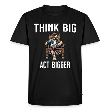 Penser grand, agir plus grand - Conception motivante - T-shirt Premium bio Homme - noir - Devant - Nico (187cm)
