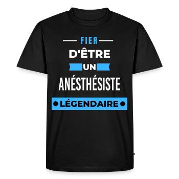 Fier d'être un légendaire ANÉSTHÉSISTE HUMOUR - T-shirt Premium bio Homme - noir - Devant - Nico (187cm)