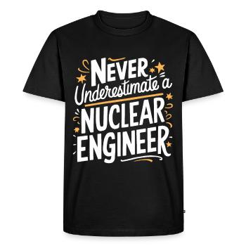 Never underestimate a nuclear engineer - Men's Premium Organic T-Shirt - black - Front - Nico (187cm)
