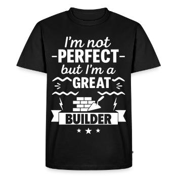 I'm Not Perfect But I'm a Great Builder - Men's Premium Organic T-Shirt - black - Front - Nico (187cm)