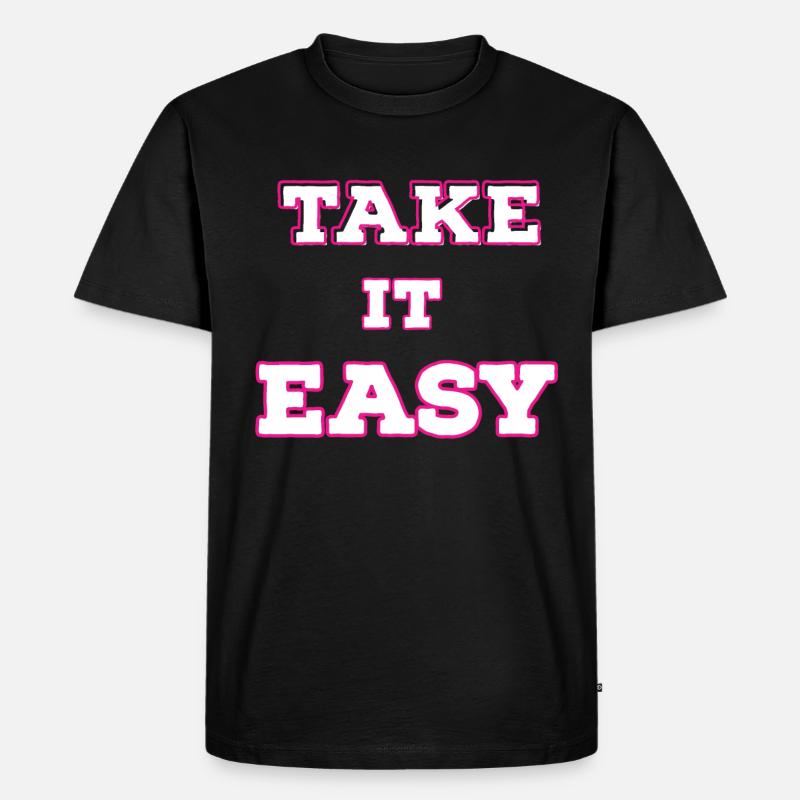 Take it easy - Männer Premium Bio T-Shirt - Schwarz