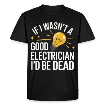 Electrician Electronics Technician Craftsman Profession Saying - Men's Premium Organic T-Shirt - black - Front - Nico (187cm)