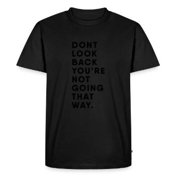 Wisdom of life Don't look back - Men's Premium Organic T-Shirt - black - Front - Nico (187cm)