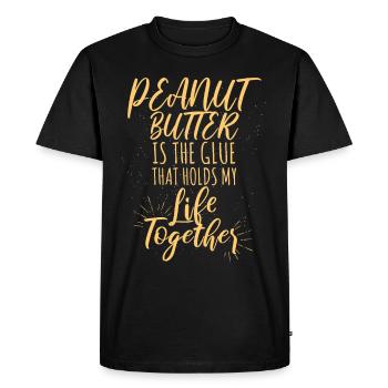 Funny Peanut Butter Glue gift - Men's Premium Organic T-Shirt - black - Front - Nico (187cm)
