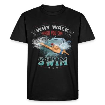 Warum laufen wenn man schwimmen kann? Hobby Spruch - Männer Premium Bio T-Shirt - Schwarz - Vorne - Nico (187cm)