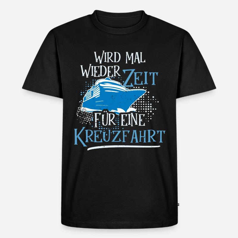 Kreuzfahrtschiff Kreuzfahrt Spruch - Männer Premium Bio T-Shirt - Schwarz