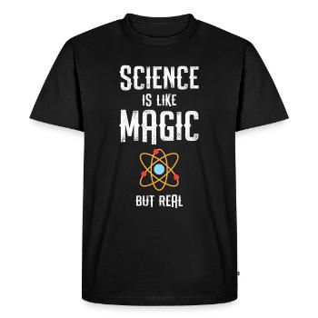 Funny Science Is Like Magic But Real Science gift - Men's Premium Organic T-Shirt - black - Front - Nico (187cm)