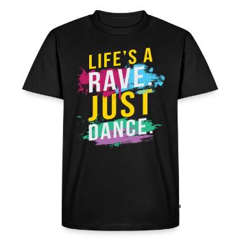 Life´s A Rave Just Dance Music Festival Rave Dj - T-shirt Premium bio Homme - noir - Devant - Nico (187cm)
