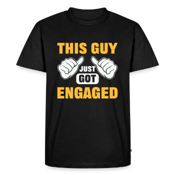 This Guy Just Got Engaged Engagements - Men's Premium Organic T-Shirt - black - Front - Nico (187cm)