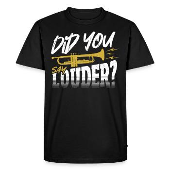 Did You Say Louder? Trumpet Trumpeter - Men's Premium Organic T-Shirt - black - Front - Nico (187cm)