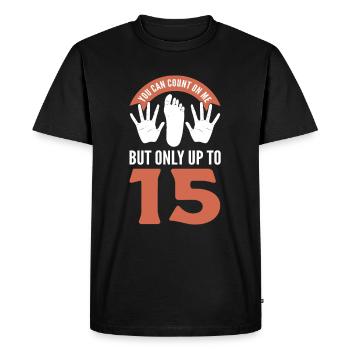 You Can Count On Me But Only Up To 15 Amputee - Men's Premium Organic T-Shirt - black - Front - Nico (187cm)