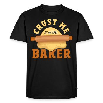 Crust Me I'm A Baker Bread Making Baking - Men's Premium Organic T-Shirt - black - Front - Nico (187cm)