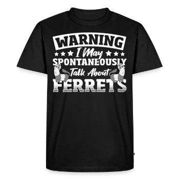 Warning I May Spontaneously Talk About Ferrets - Men's Premium Organic T-Shirt - black - Front - Nico (187cm)