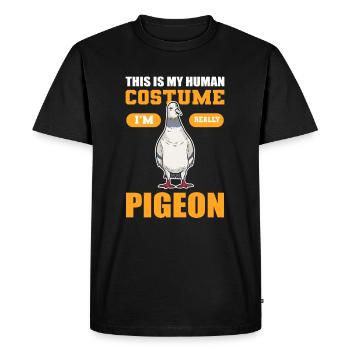 This Is my Human Costume I'm Really A Pigeon Bird - Men's Premium Organic T-Shirt - black - Front - Nico (187cm)