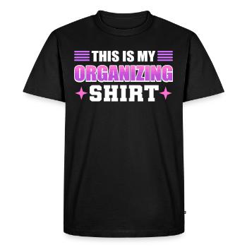 This Is My Organizing Shirt Organizer Manager - Men's Premium Organic T-Shirt - black - Front - Nico (187cm)