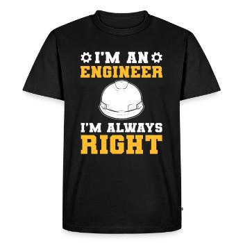 Je suis ingénieur, j’ai toujours raison d’être ingénieur - T-shirt Premium bio Homme - noir - Devant - Nico (187cm)