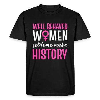 Well Behaved Women Seldom Make History Women's Day - Men's Premium Organic T-Shirt - black - Front - Nico (187cm)