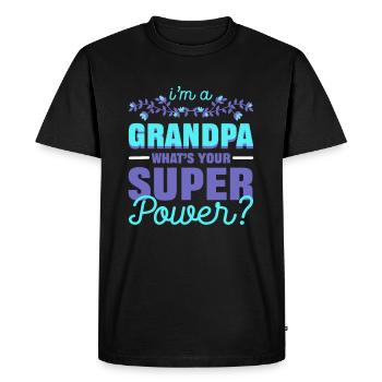 I’m a Grandpa What’s Your Superpower Grand Dad - Men's Premium Organic T-Shirt - black - Front - Nico (187cm)