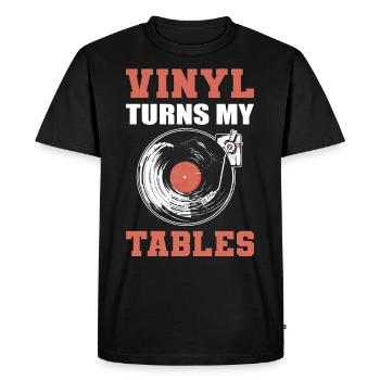Vinyl Turns My Tables Vinyl Record Collecting - Men's Premium Organic T-Shirt - black - Front - Nico (187cm)