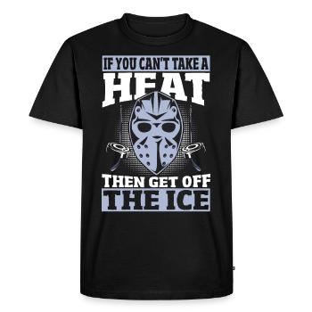 Si vous ne pouvez pas supporter une chaleur, alors quittez la glace - T-shirt Premium bio Homme - noir - Devant - Nico (187cm)