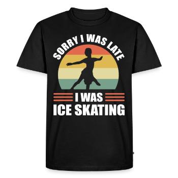 Sorry I Was Late I Was Ice Skating Ice Skater - Men's Premium Organic T-Shirt - black - Front - Nico (187cm)