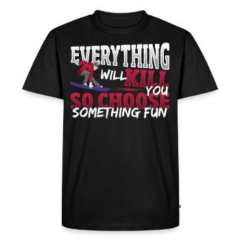 Tout vous tuera Choisissez le snowboard amusant - T-shirt Premium bio Homme - noir - Devant - Nico (187cm)