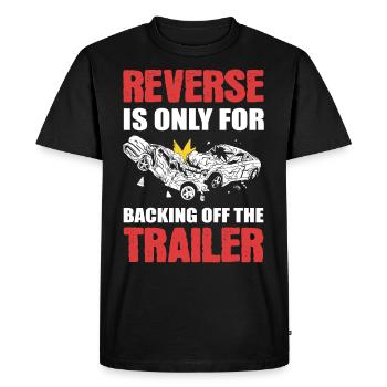 Reverse Is Only For Backing Off Demolition Derby - Men's Premium Organic T-Shirt - black - Front - Nico (187cm)